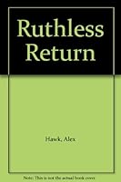 Ruthless Return B0019CKAYO Book Cover