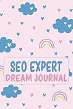 SEO Expert Dream Journal: Seamless Pattern With Clouds And Rainbow In Cartoon Style, Cute SEO Expert Gift (6x9, 120 Pages)