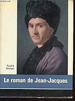 Le Roman de Jean-Jacques B003MAMTMC Book Cover
