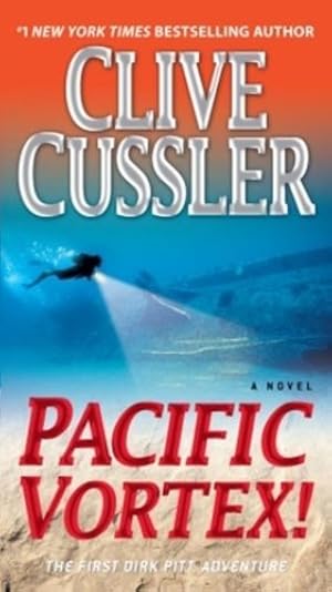 By Clive Cussler Pacific Vortex!: A Novel (Reissue)