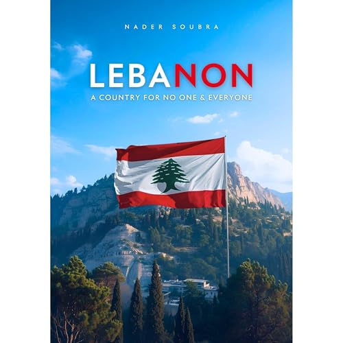 Lebanon: A Country for No One & Everyone Audiolibro Por Nader Soubra arte de portada