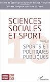  Sciences sociales et sport: Numéro 10 (2017) - Sports et politiques publiques (French Edition)