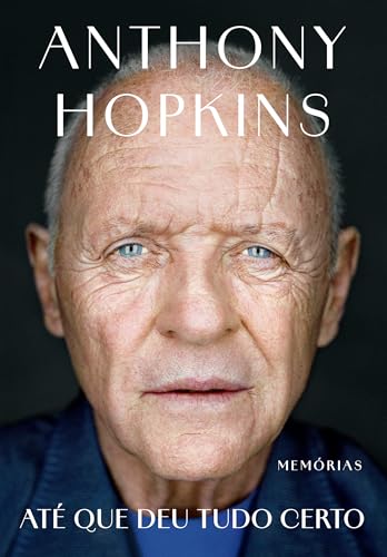 Até que deu tudo certo: Memórias