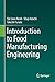 Introduction to Food Manufacturing Engineering