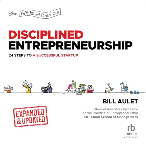 Disciplined Entrepreneurship Expanded &amp;amp; Updated by Bill Aulet episode artwork