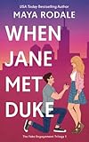 When Jane Met Duke: A Romantic Comedy