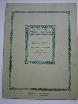 23806 CARL FISCHER'S MUSIC LIBRARY No.177 * SCHRADIECK * THE SCHOOL OF VIOLIN TECHNICS * PART 1