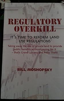 Paperback Regulatory Overkill: It's Time to Reform Land Use Regulations Book