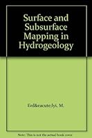 Surface and Subsurface Mapping in Hydrogeology 0471909238 Book Cover