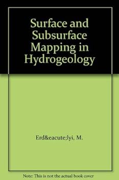 Hardcover Surface and Subsurface Mapping in Hydrogeology Book