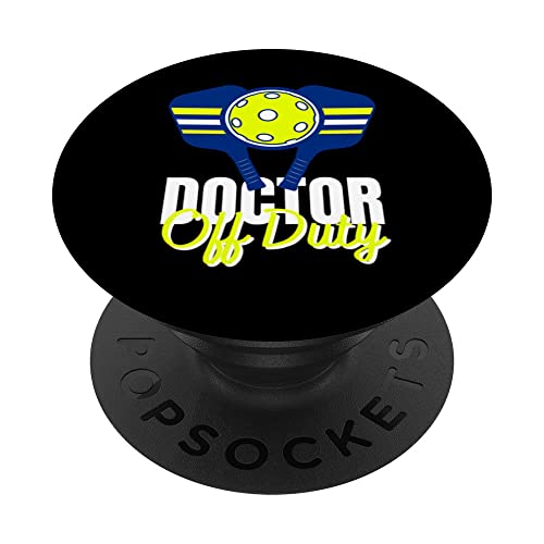 Doctor Off-Duty Funny Medical Doctor Pickleball Lover PopSockets Swappable PopGrip, Black