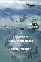 Ley Riders: Through the Nexus B0F4MVBWSL Book Cover