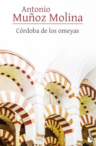 Córdoba de los omeyas (Biblioteca A. Muñoz Molina)