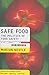 Safe Food: The Politics of Food Safety (California Studies in Food and Culture)