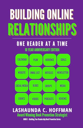 Building Online Relationships: One Reader At A Time (Building Your Readership Book Promotion Series)