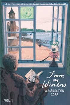 Paperback From the Window: A Selection of Poems from Cawsand, Cornwall Book