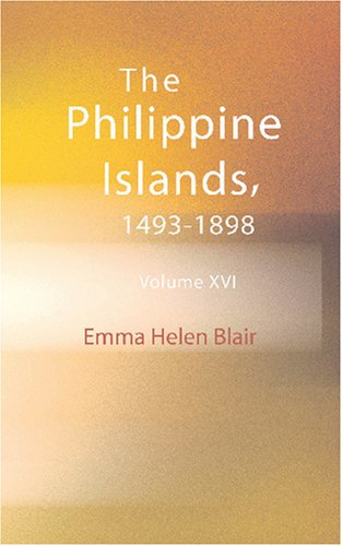 The Philippine Islands 1493-1898