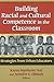 Building Racial and Cultural Competence in the Classroom (Practitioner Inquiry)