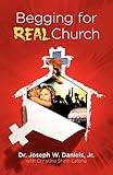 Begging for Real Church