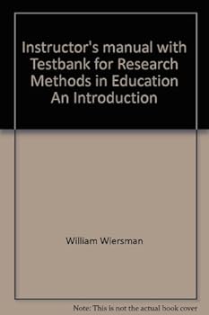 Unknown Binding Instructor's manual with Testbank for Research Methods in Education An Introduction Book