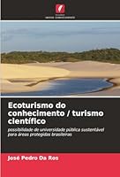 Ecoturismo do conhecimento / turismo científico (Portuguese Edition) 6207835417 Book Cover