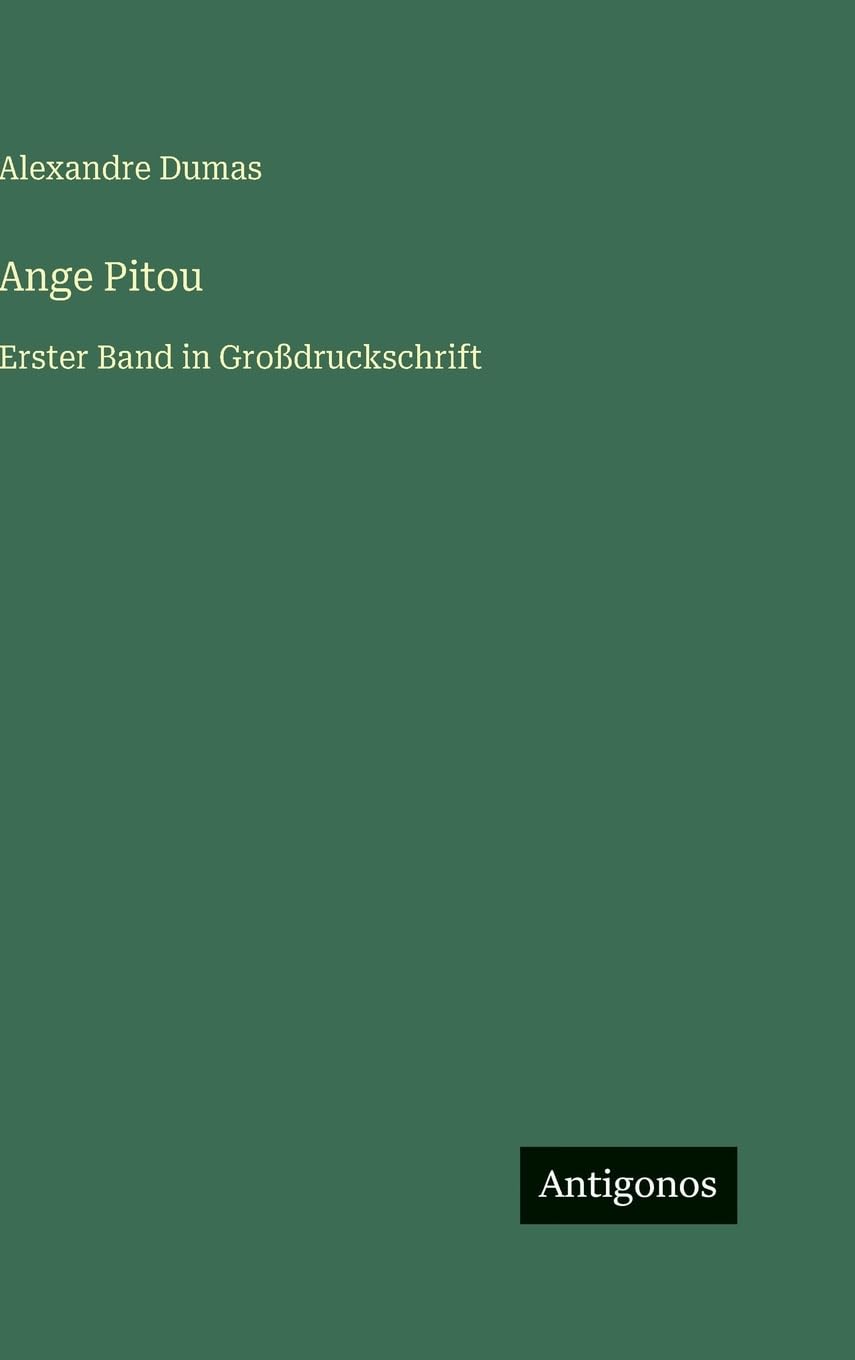 Ange Pitou: Erster Band in Großdruckschrift