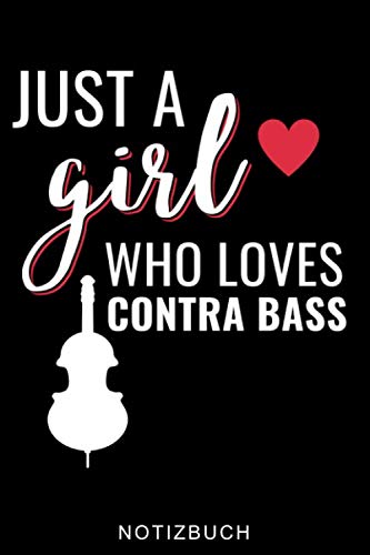 JUST A GIRL WHO LOVES CONTRA BASS NOTIZBUCH: A5 WOCHENPLANER Geschenkideen für Bassisten | Kontrabass | Jazz | Musik | Buch | Geschenk für Erwachsene Kinder Anfänger | Bücher | Bass
