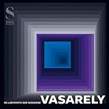 victor vasarely museum  Victor Vasarely: In the Labyrinth of Modernism