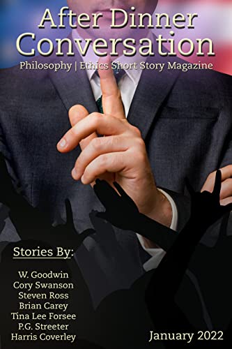  After Dinner Conversation Magazine (January, 2022): Philosophy  Ethics Short Story Magazine (English Edition)