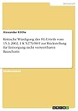  Kritische Würdigung des FG-Urteils vom 15.3.2002, 1 K 5275/00 F zur Rückstellung für Entsorgung nicht verwertbaren Bauschutts
