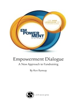 Paperback Empowerment Dialogue: A New Approach to Fundraising Book