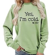 This fall winter sweatshirts for women uk is long sleeve and crewneck, it wears warm and comfortable. yes i am cold sweatshirt is letters printed, the logo is Yes, I'm cold. ME 24:7, with the premise of comfort, simple style, casual, fashion, high po...