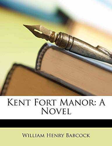 Kent Fort Manor (English and Scots Edition)