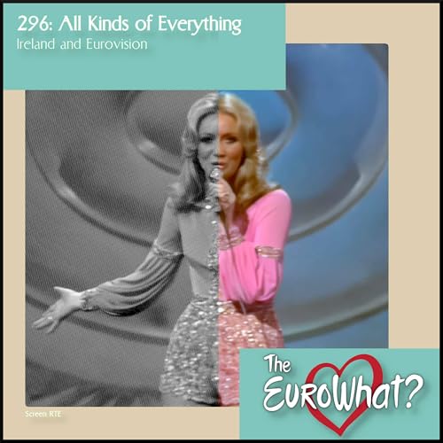 Episode 296: All Kinds of Everything