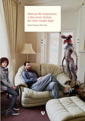 Manual de respuestas a discursos fachas de nivel medio-bajo