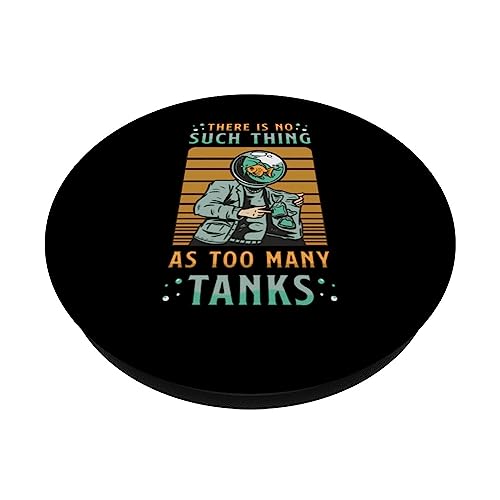 There Is No Such Thing As Too Many Tanks Fish Keeping PopSockets Swappable PopGrip, Black - Image 2