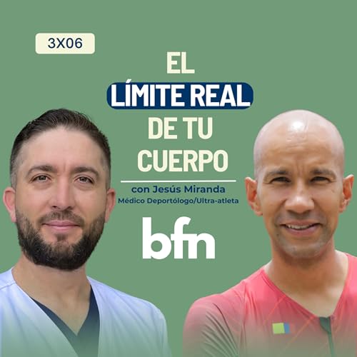 3x06 DEPORTE: el límite real de tu cuerpo cover art
