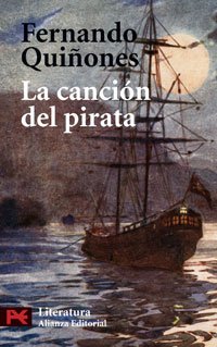 La canción del pirata: Vida y embarques del bribón Cantueso: Vida Y Embarques Del Bribon Cantueso (El Libro De Bolsillo - Literatura)