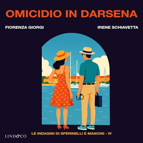 Omicidio in Darsena Audiolivro Por Fiorenza Giorgi, Irene Schiavetta capa