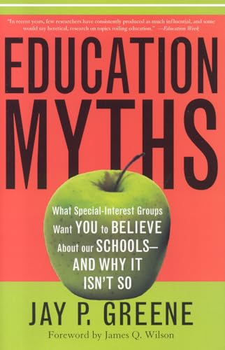 Education Myths: What Special Interest Groups Want You to Believe