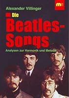 Die Beatles-Songs: Analysen zur Harmonik und Melodik (Hochschulsammlung Philosophie) 3810721883 Book Cover