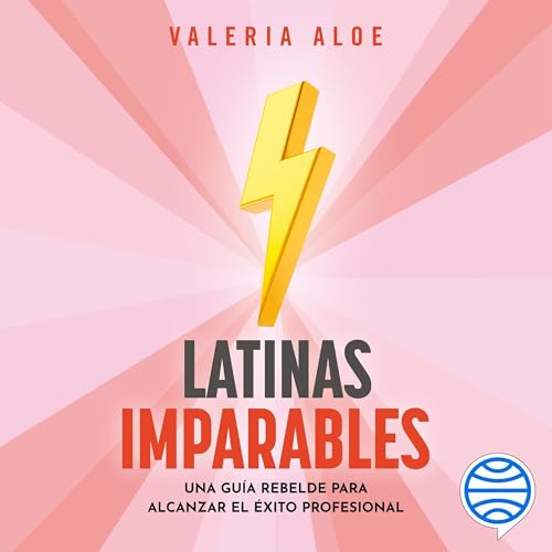 Audiobook: Latinas imparables by Valeria Aloe episode artwork