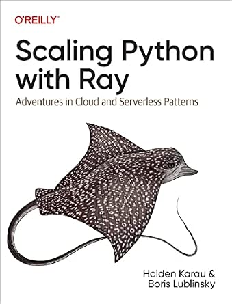 Scaling Python with Ray: Adventures in Cloud and Serverless Patterns book cover