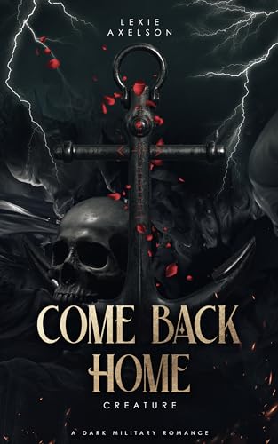 Come Back Home (Scarred Executioners Book 4)