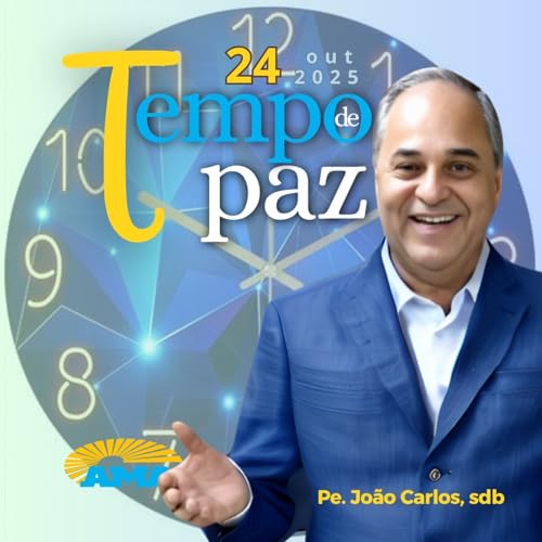 24/10/25 - PROGRAMA PADRE JOÃO CARLOS - TEMPO DE PAZ