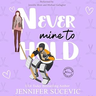 Never Mine to Hold Audiobook By Jennifer Sucevic cover art
