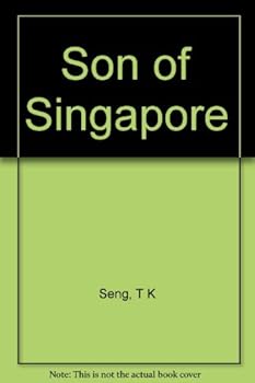 Son of Singapore: The Autobiography of a Coolie - Book  of the Singapore Classics