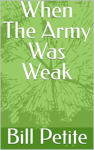 When The Army Was Weak