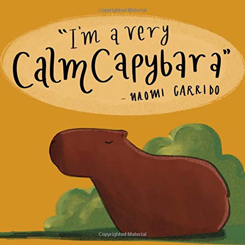 "I'm a Very Calm Capybara": Fun Animal Book for Kids