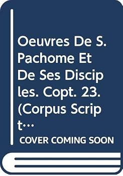 Paperback Oeuvres de S. Pachome Et de Ses Disciples. Copt. 23 [French] Book